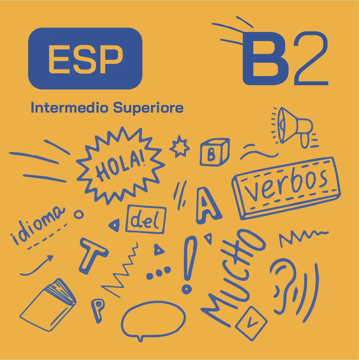Spagnolo Intermedio Superiore B2
